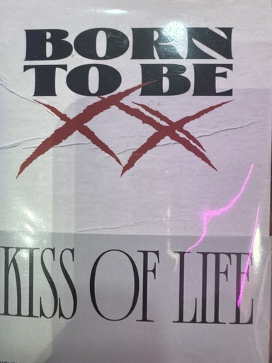 Kiss Of Life Born To Be Poca